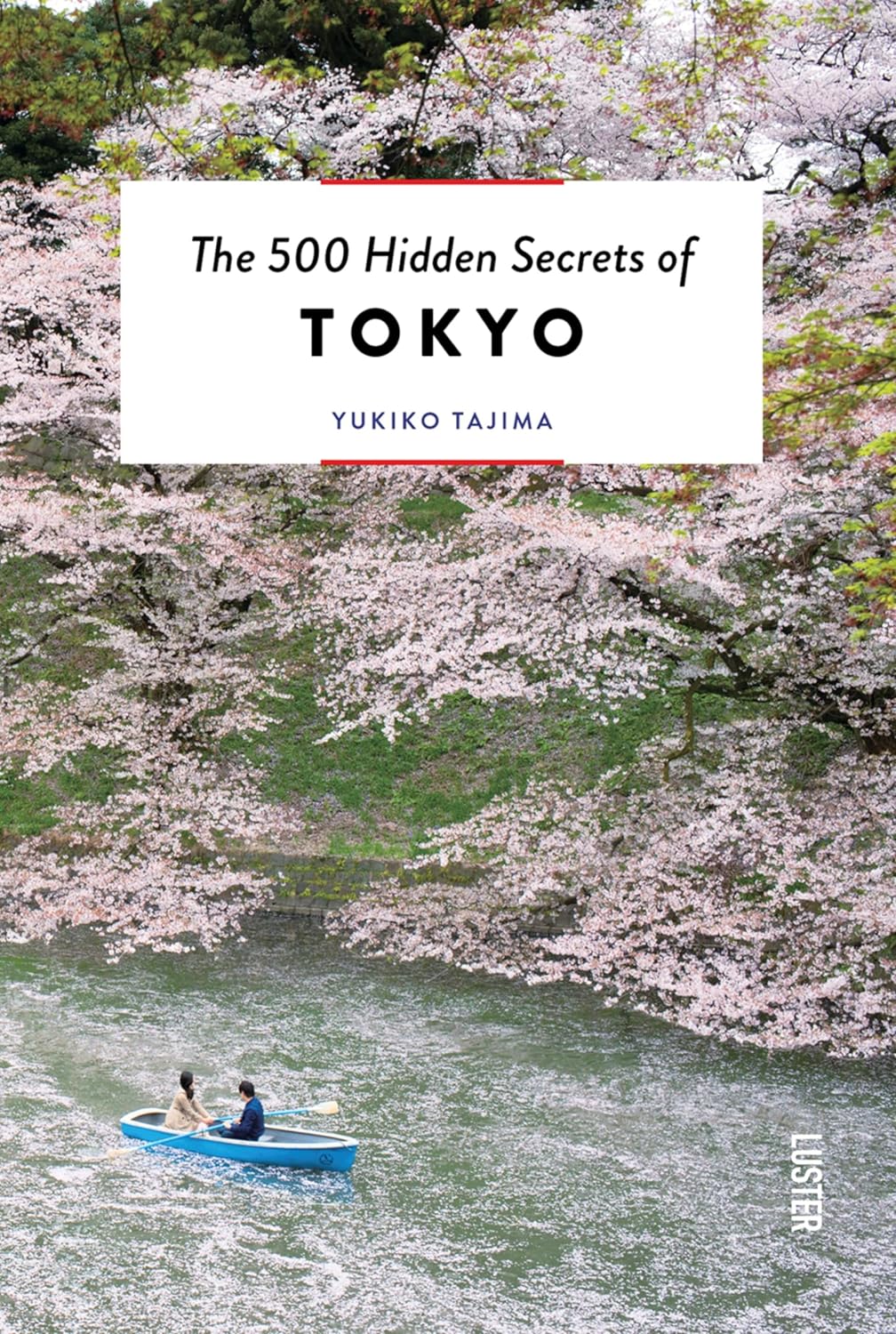 The 500 Hidden Secrets of Tokyo - 3rd edition