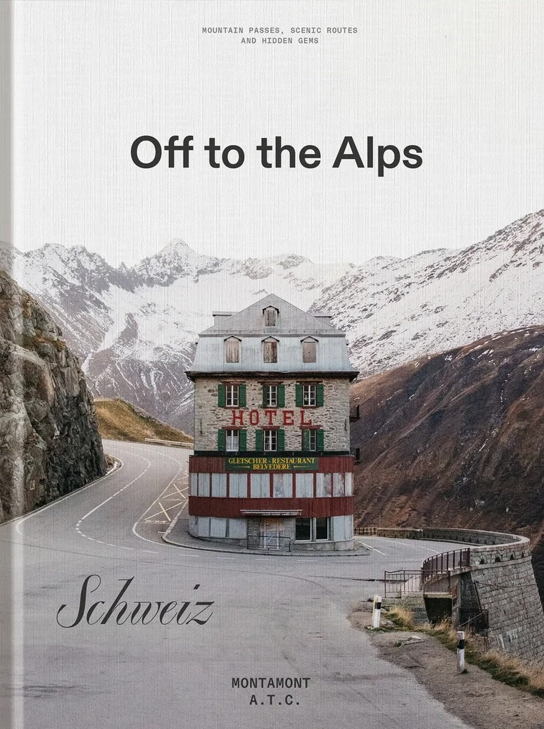 Off to the Alps – Switzerland