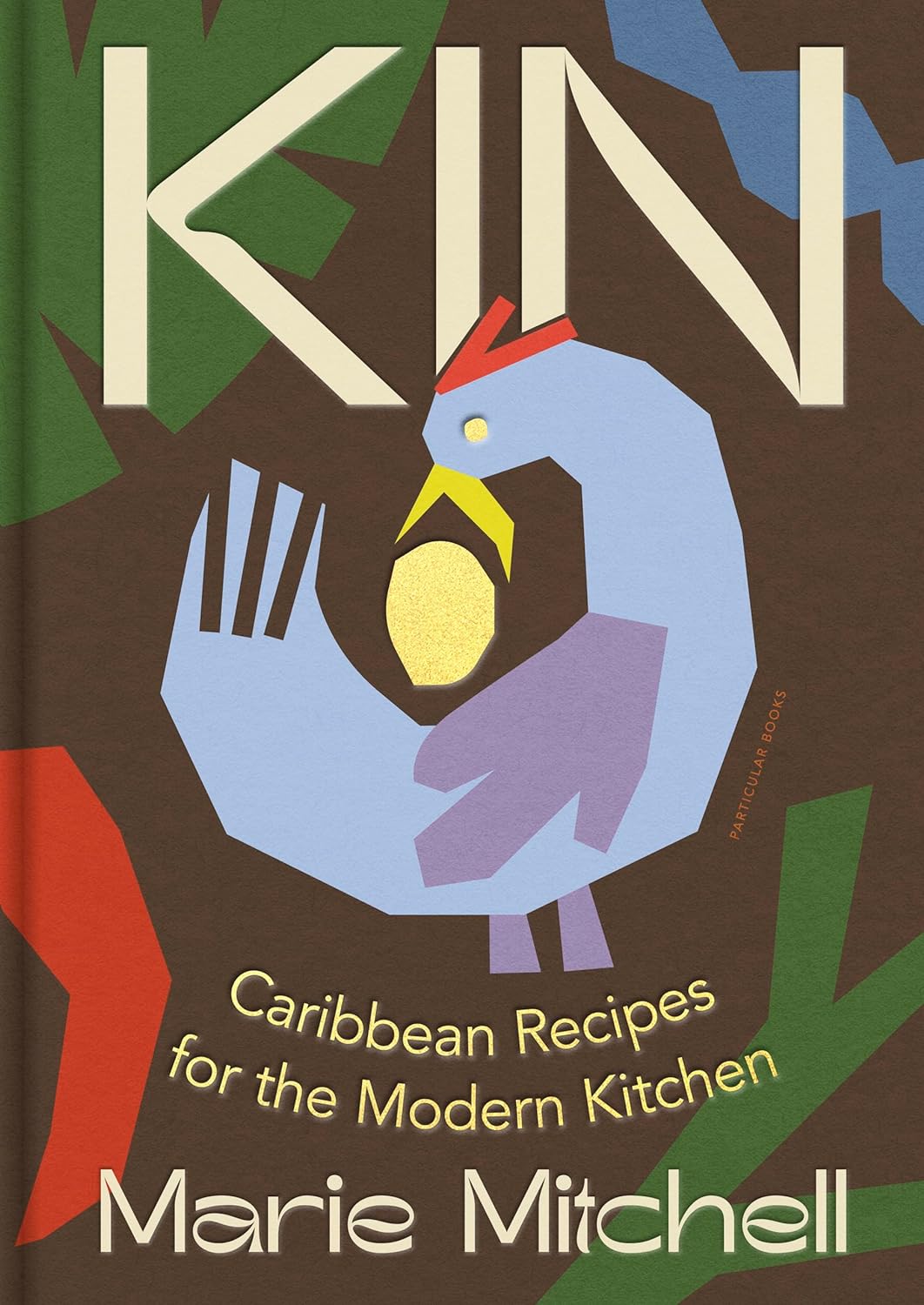 Kin - Caribbean Recipes for the Modern Kitchen