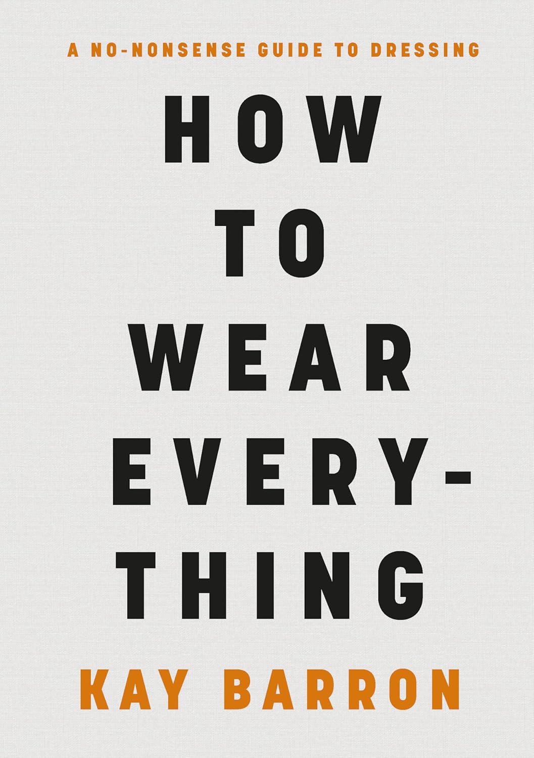 How to Wear Everything