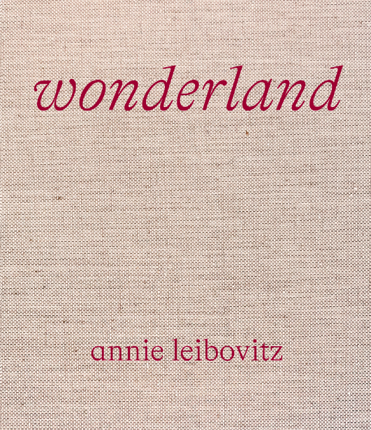 Annie Leibovitz: Wonderland