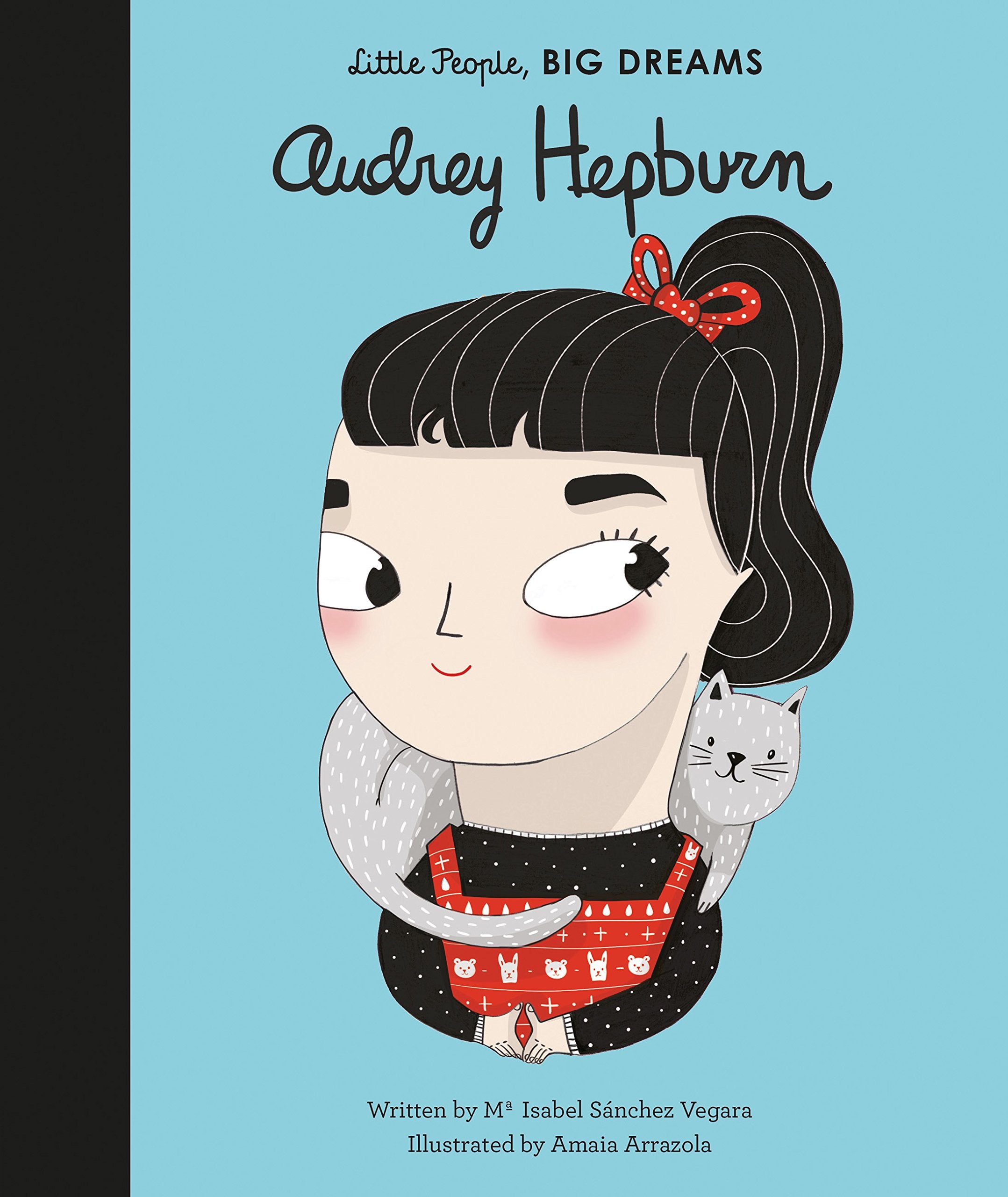 HEPBURN ヘップバーンSay Small Words Under Gain Little People, Big Dreams - Audrey Hepburn