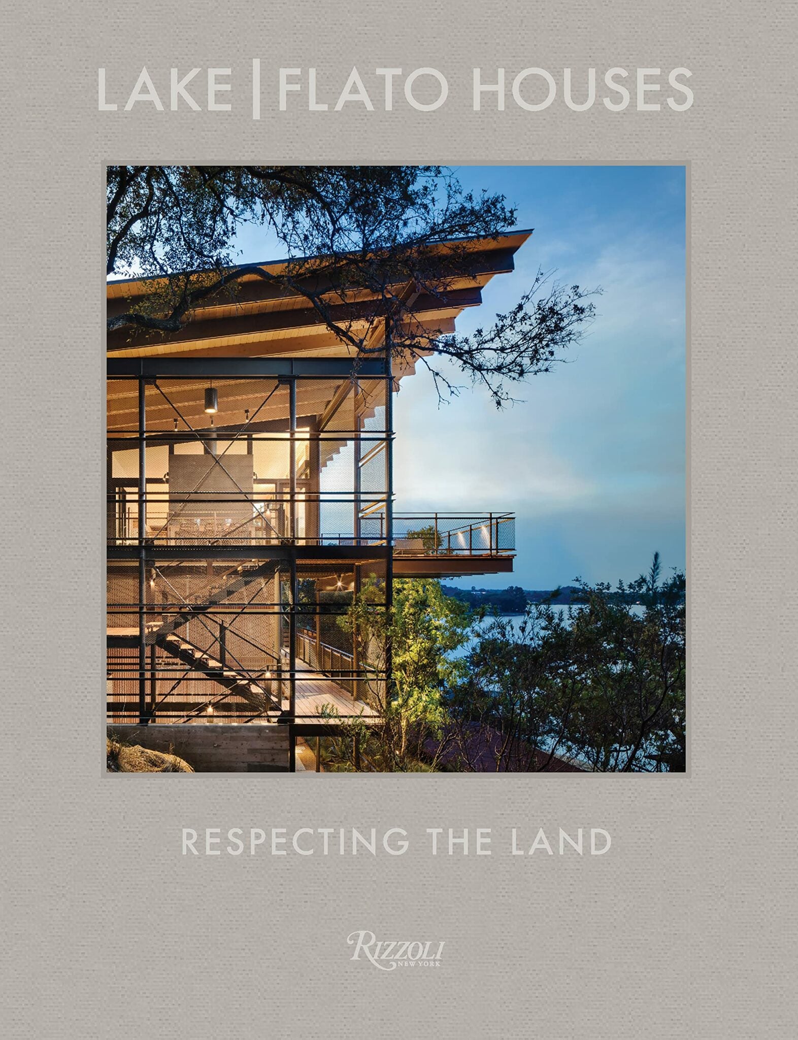 Lake Flato: The Houses: Respecting the Land