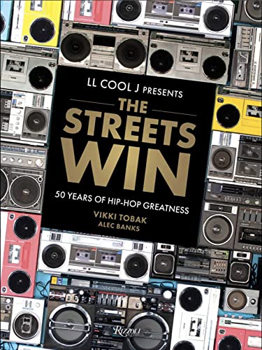 The Streets Win - 50 Years of Hip-Hop Greatness