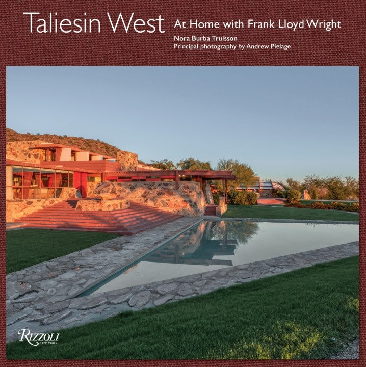 Taliesin West. At Home with Frank Lloyd Wright