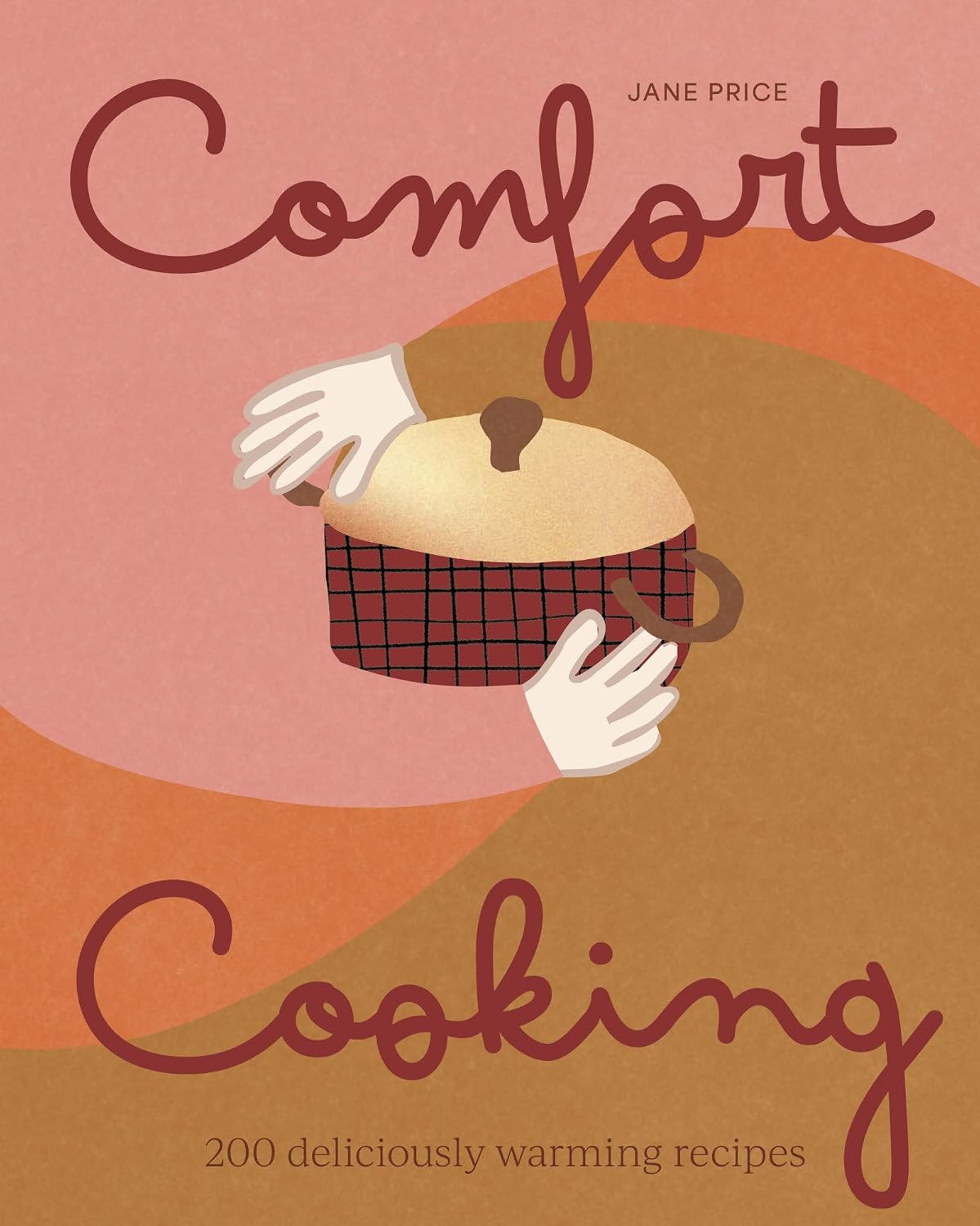 Comfort Cooking 180+ delicious. warming recipes