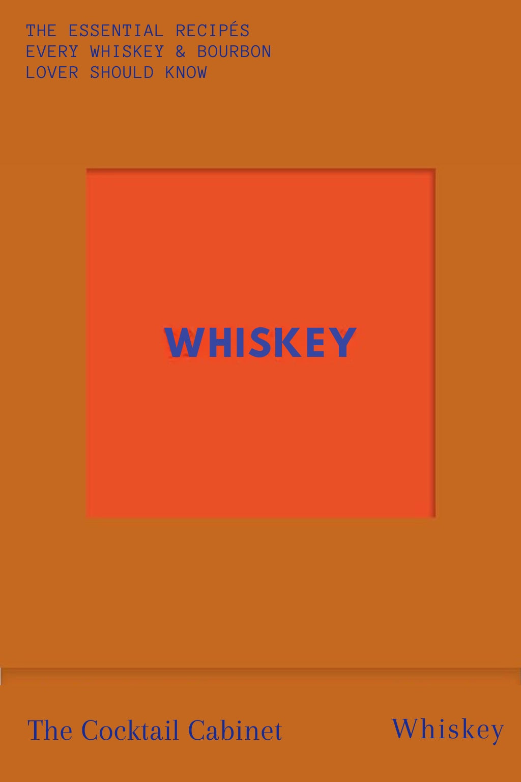 The Cocktail Cabinet: Whiskey