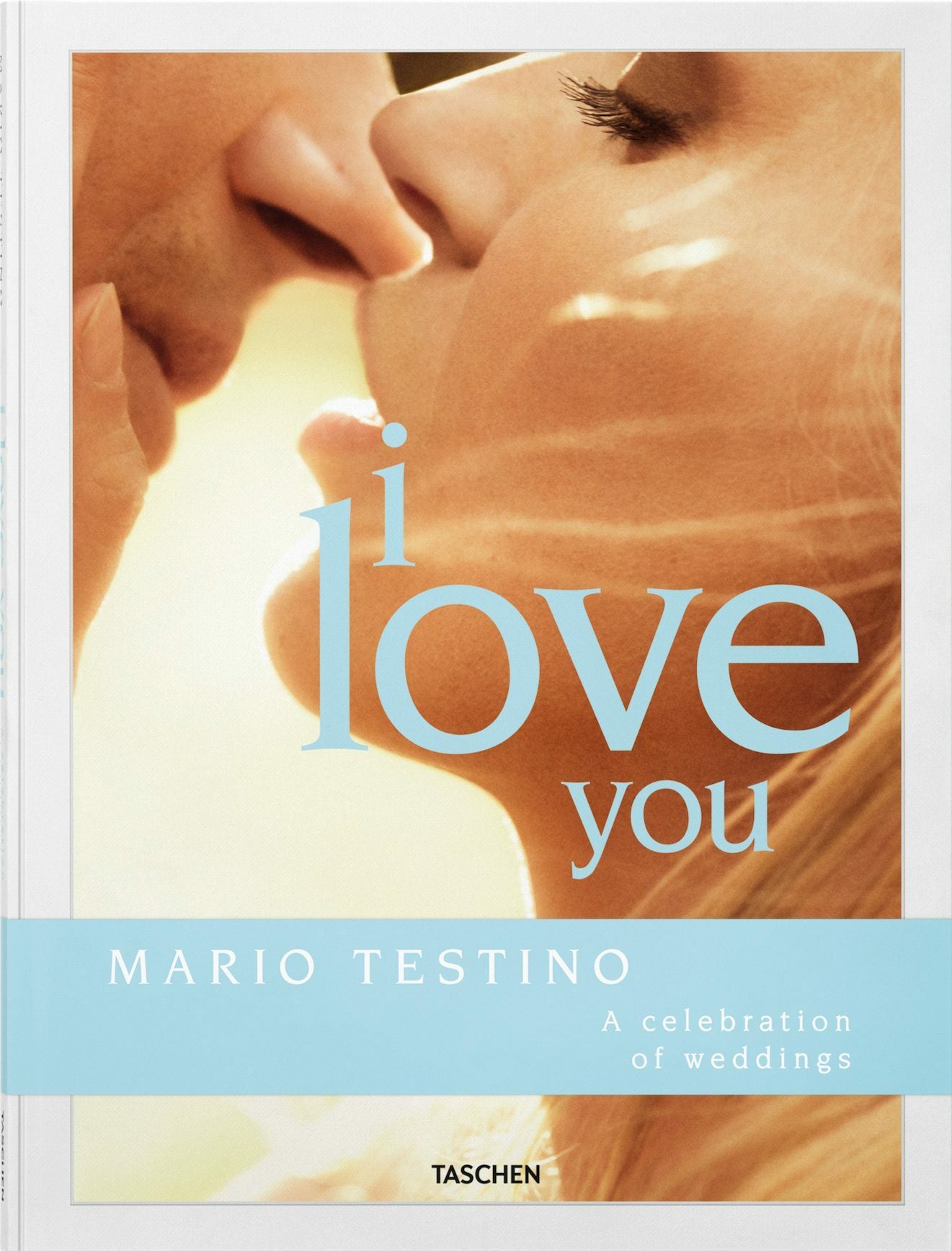 Mario Testino. I Love You