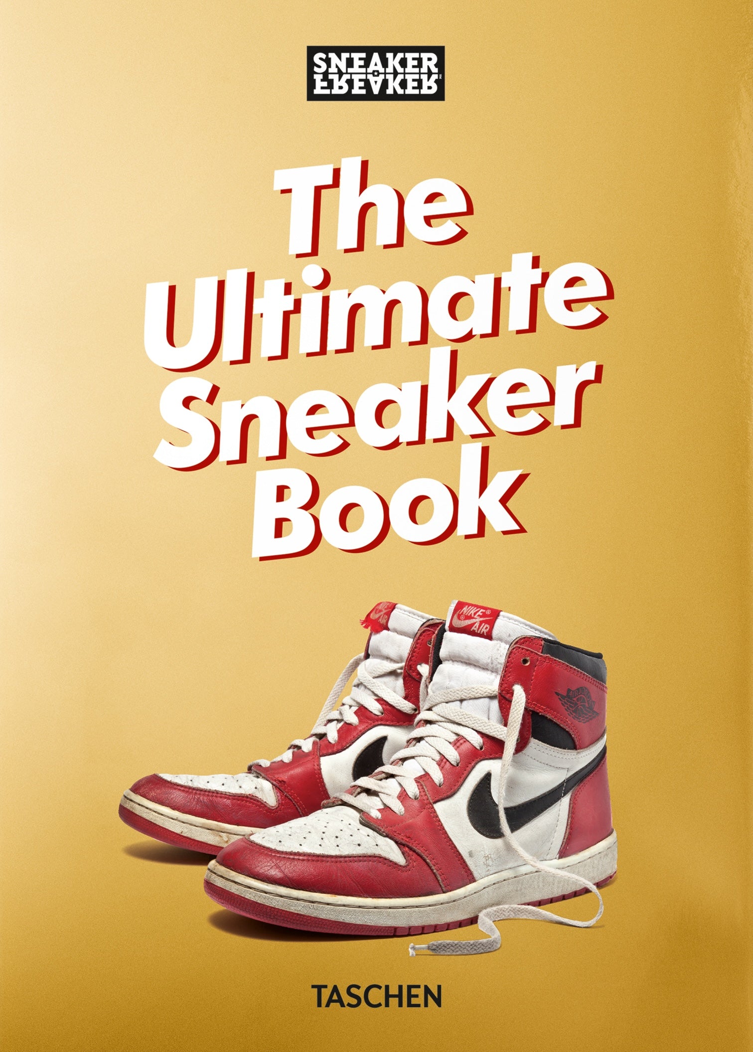 Sneaker Freaker. The Ultimate Sneaker Book. 40th edt.
