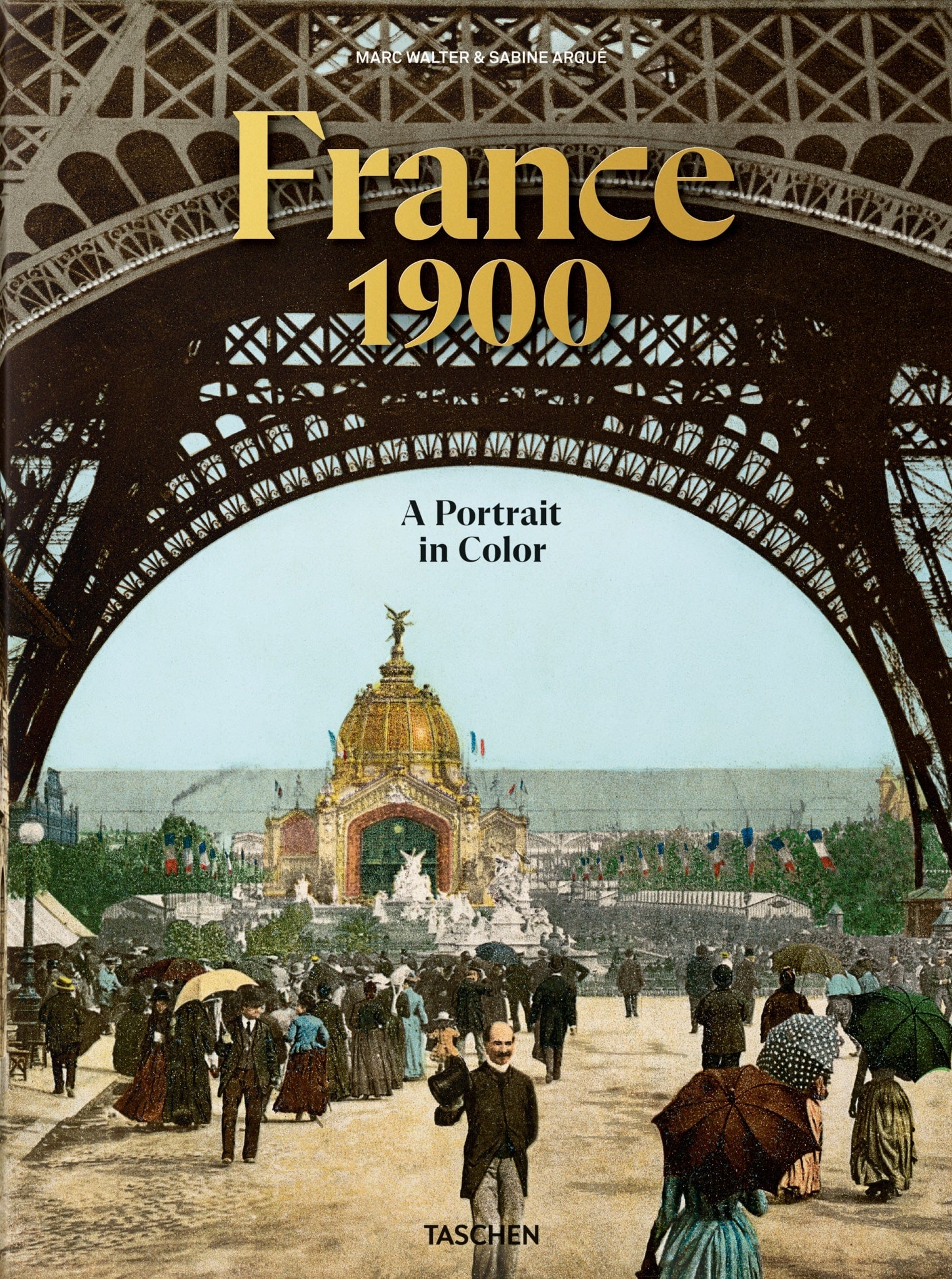 France 1900 - A Portrait in Color