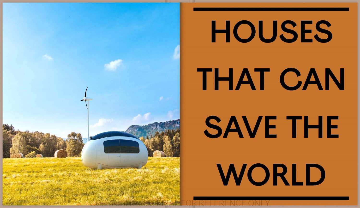 Houses That Can Save the World
