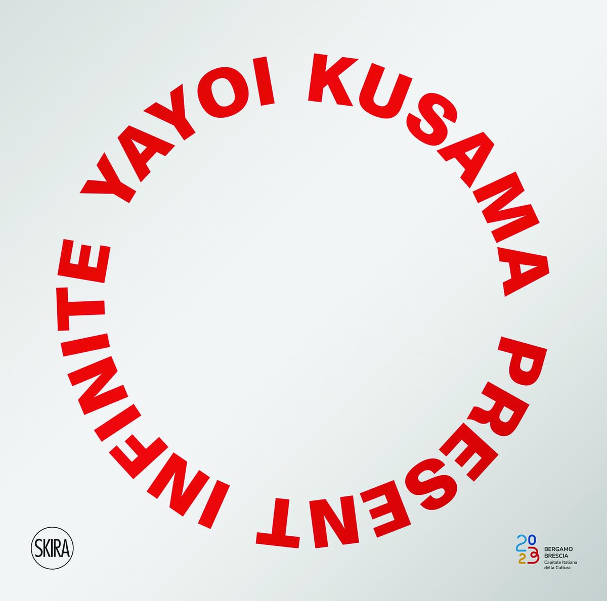 Yayoi Kusama. Infinite Present. Present Infinite