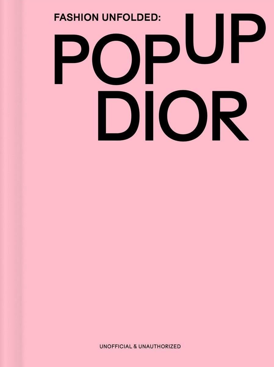 Fashion Unfolded - Pop-Up Dior