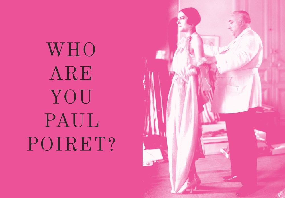Paul Poiret - Fashion is a Feast